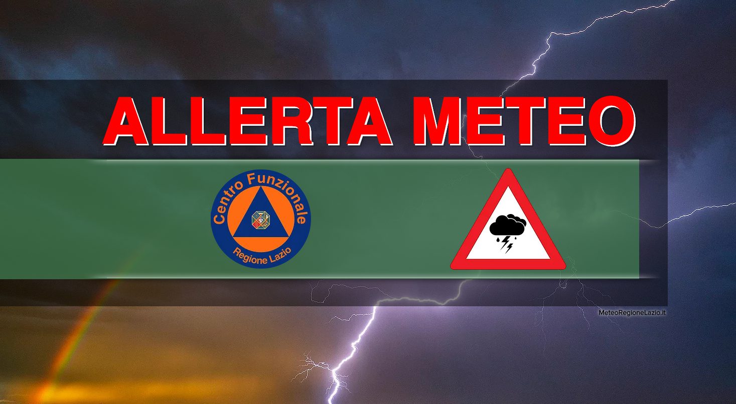 ALLERTA METEO Per Rischio IDROGEOLOGICO Per TEMPORALI - Meteo Regione Lazio