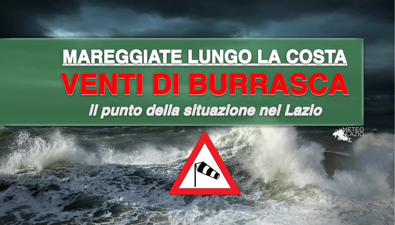 VENTI E MARE In Rinforzo, ECCO DOVE - Meteo Regione Lazio